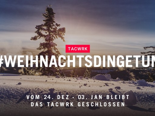 TACWRK Öffnungszeiten
